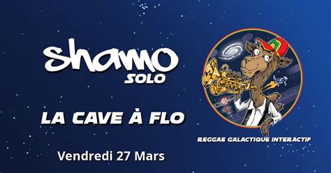 Shamo Solo [Reggae Galactique Interactif], Cave à Flo, Rennes, 27 March ...