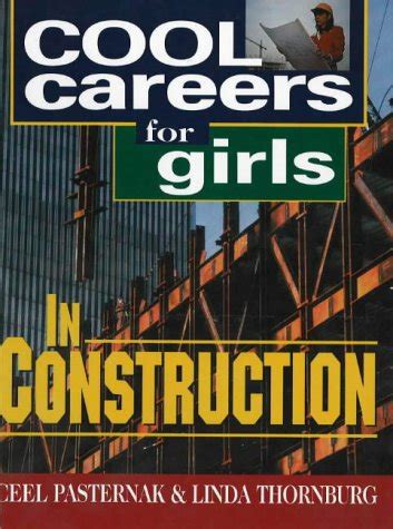 Cool Careers for Girls in Construction : Pasternak, Ceel: Amazon.in: Books