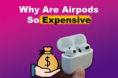Here's Why AirPods Are So Expensive [Are They Worth It?] - Alvaro Trigo's Blog