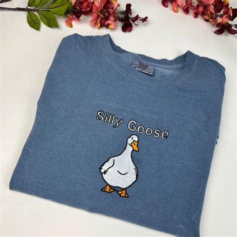 Silly Goose T-shirt- Goose Embroidered T-shirt- Funny Shirt- Comfort ...
