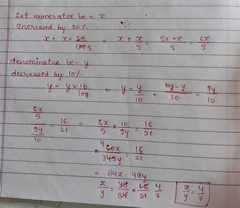 If the numerator of a fractionis increased by 20% and itsdenominator is ...