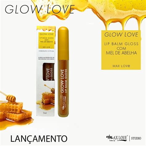 Max Love - Oficial | Lançamento 😍 Chegou o Lip Balm Gloss com Mel de ...