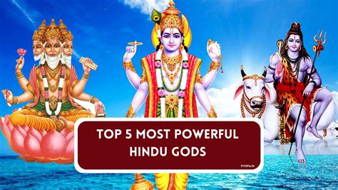 Top 5 Most Powerful Hindu Gods: Origins, Powers, Facts & More