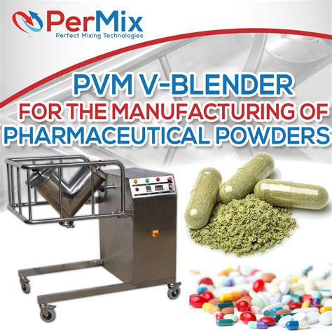 PVM Blender For The Manufacturing Of Pharmaceutical Powders ...