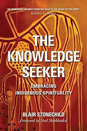 The Knowledge Seeker: Embracing Indigenous Spirituality : Starblanket ...
