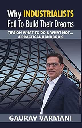 Why Industrialists Fail To Build Their Dreams: Tips on What to do ...