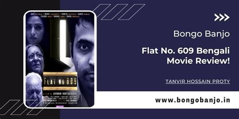 Flat No. 609 Bengali Movie Review! - Bongo Banjo