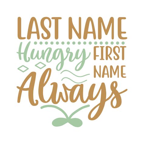 Last name hungry first name always Vector illustration with hand-drawn ...