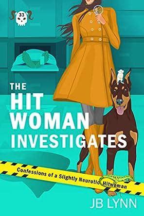 The Hitwoman Investigates: A Comical Crime Caper: Book 33 Confessions ...