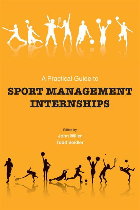 CAP - A Practical Guide to Sport Management Internships (9781594604676 ...