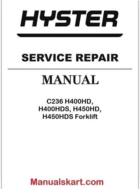 Hyster C236 H400HD, H400HDS, H450HD, H450HDS Forklift Pdf Repair ...