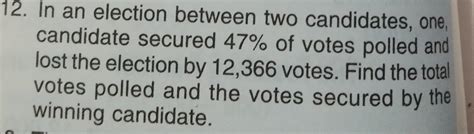 In an election between two candidates, onecandidate secured 47% of ...