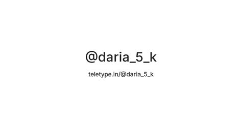 @daria_5_k — Teletype