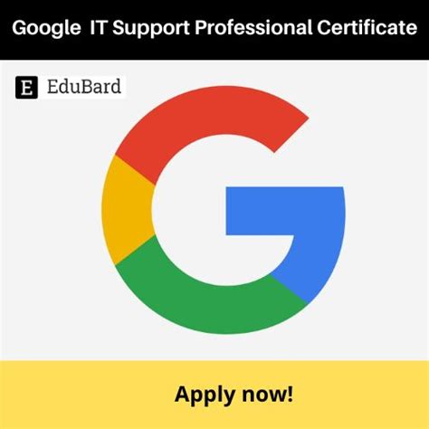 Google | Application for IT Support Professional Certificate, Apply now