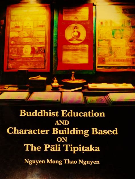 Buddhist Education and Character Building based on the Pali Tipitaka ...