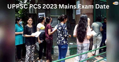 UPPSC PCS Mains Exam Date 2023 Out at uppsc.up.nic.in. Check Exam Schedule