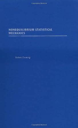 Nonequilibrium Statistical Mechanics eBook : Zwanzig, Robert: Amazon.in ...