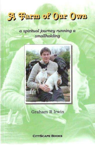 A Farm of Our Own: a spiritual journey running a smallholding eBook ...