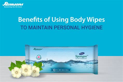 Benefits of Using Body Wipes To Maintain Personal Hygiene – romsons.in