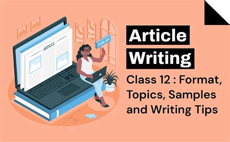 Article Writing Class 12: Format, Topics, Samples and Writing Tips ...