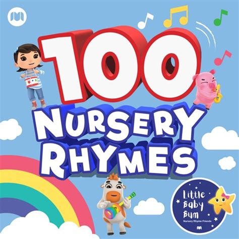 100 Nursery Rhymes by Little Baby Bum Nursery Rhyme Friends (Children's ...