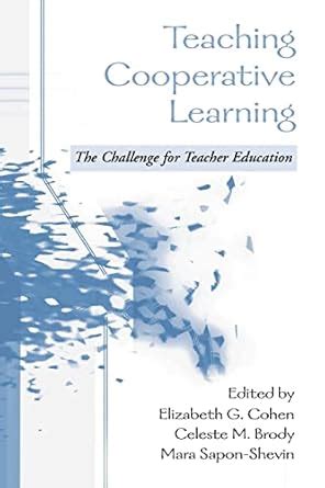 Buy Teaching Cooperative Learning: The Challenge for Teacher Education ...