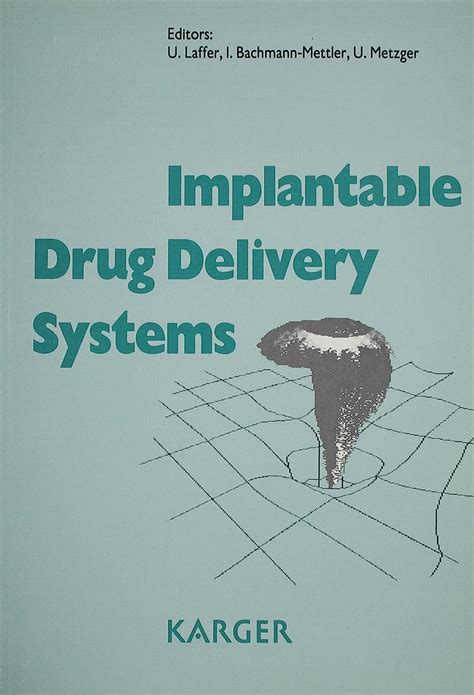 Buy Implantable Drug Delivery Systems: SAKK Educational Workshop, Bern ...
