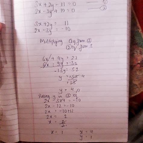 . Solve the pair of linear equations: 3x + 2y – 11 = 0, 2x – 3y + 10 ...