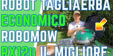 ROBOT TAGLIAERBA economico ROBOMOW RX12u il MIGLIOR  