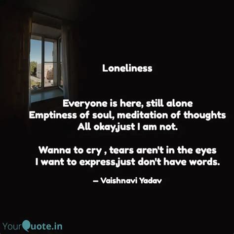 Loneliness Everyone is... | Quotes & Writings by LetsExpress | YourQuote