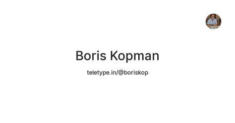 Boris Kopman — Teletype