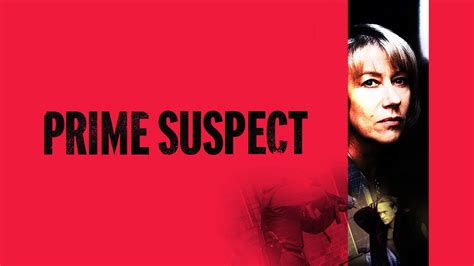 Prime Suspect - Full Cast & Crew - TV Guide