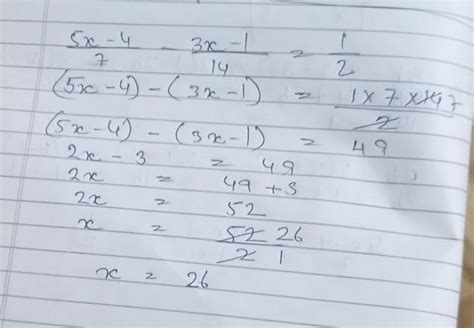 5x-4/7 - 3x-1/14 = 1/2solve the following equation - Brainly.in