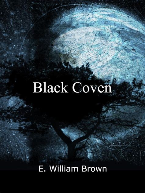 Amazon.com: Black Coven (Daniel Black Book 2) eBook : Brown, E. William ...