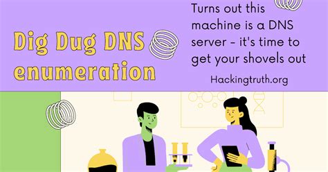 Dig Dug DNS Server Enumeration | Hacking Truth.in