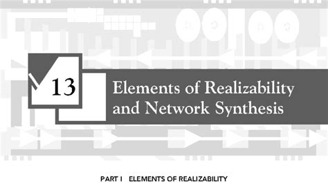13 Elements of Realizability and Network Synthesis - Lecture Notes ...