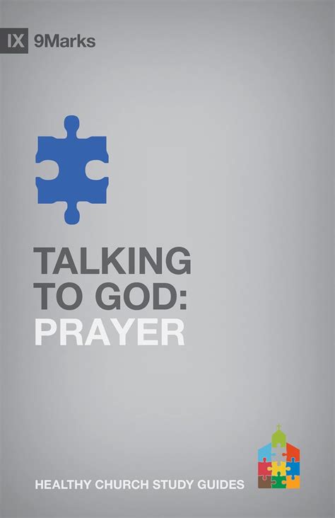 Buy Talking to God: Prayer (9marks Healthy Church Study Guides) Book ...
