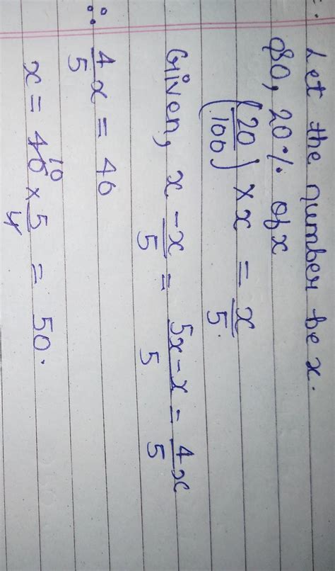 A number exceeds 20% of itself by 40 . The number is - Brainly.in