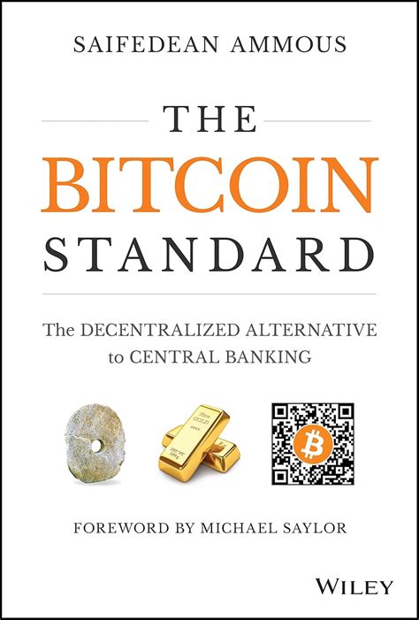 Buy The Bitcoin Standard: The Decentralized Alternative to Central ...