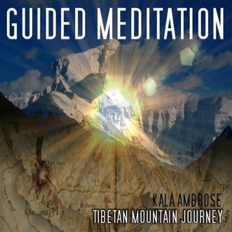 Guided Meditation Series: Tibetan Mountain Journey (Audio Download ...