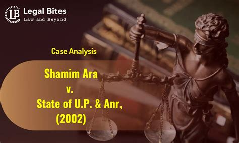 Case Analysis: Shamim Ara v. State of U.P. & Anr, (2002) | Drawbacks of ...
