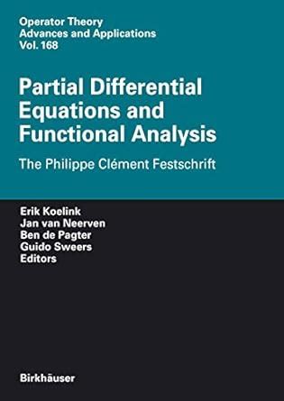 Partial Differential Equations and Functional Analysis: The Philippe ...