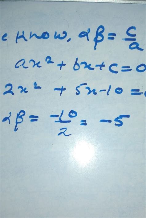 Ifa & B are the Zeroesof2x² +5x -10, findthe Valueaß - Brainly.in