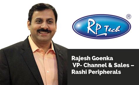 Rashi Peripherals, Rajesh Goenka VP- Channel & Sales, Technology News ...