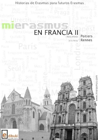 Mi Erasmus en Francia 2 (Spanish Edition) eBook : Alfonso, Diana, Borro ...