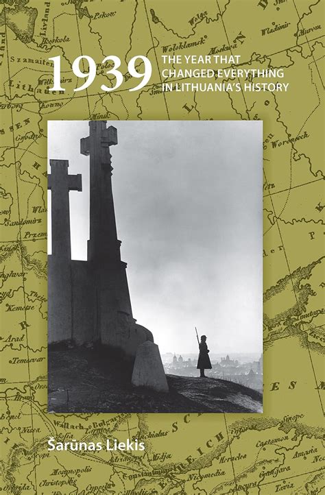 Buy 1939: The Year that Changed Everything in Lithuania’s History: 20 ...
