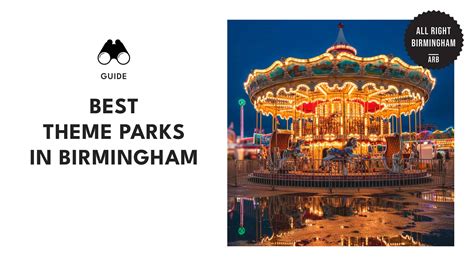 Unwind and play at these top 6 theme parks in Birmingham