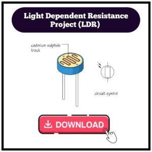 Light Dependent Resistance (LDR) Project PDF » Knowledge Cycle