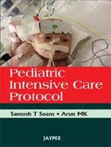 Buy Pediatric Intensive Care Protocol Book Online at Low Prices in ...