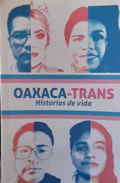 OAXACA-TRANS | HISTORIAS DE VIDA Traficantes de Sueños